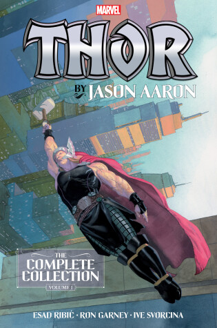Cover of Thor By Jason Aaron: The Complete Collection Vol. 1