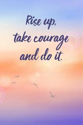 Book cover for Rise Up, Take Courage And Do It - Ezra 10