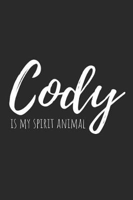 Book cover for Cody Is My Spirit Animal