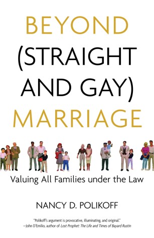 Cover of Beyond (Straight and Gay) Marriage