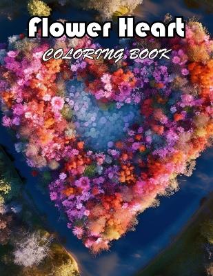 Book cover for Flower Heart Coloring Book