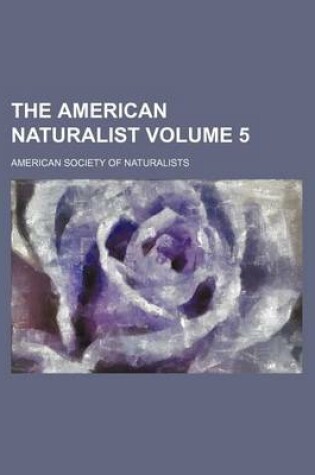 Cover of The American Naturalist Volume 5