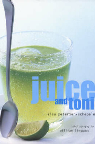 Cover of Juices and Tonics