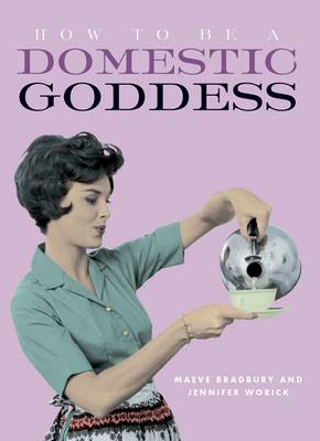 Book cover for How to be a Domestic Goddess