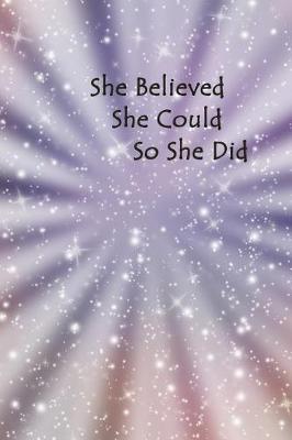 Book cover for She Believed She Could So She Did