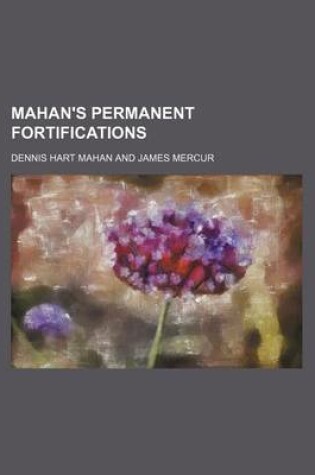 Cover of Mahan's Permanent Fortifications