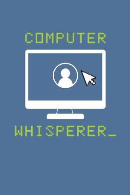 Book cover for Computer Whisperer