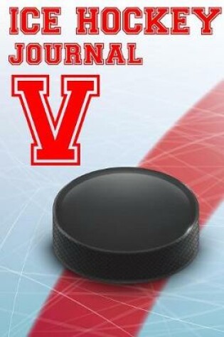 Cover of Ice Hockey Journal V