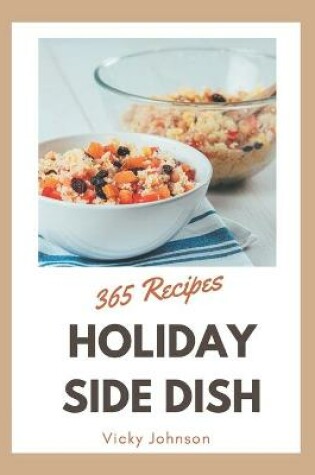 Cover of 365 Holiday Side Dish Recipes