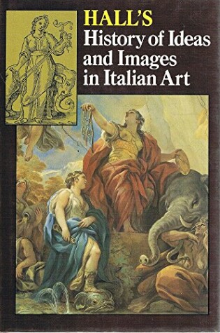 Cover of A History of Ideas and Images in Italian Art