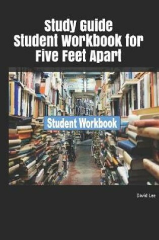 Cover of Study Guide Student Workbook for Five Feet Apart