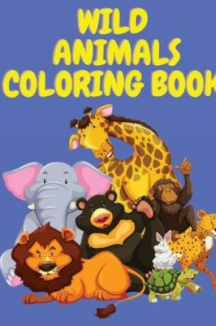 Cover of Wild Animal Coloring Book