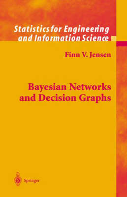 Book cover for Bayesian Networks and Decision Graphs