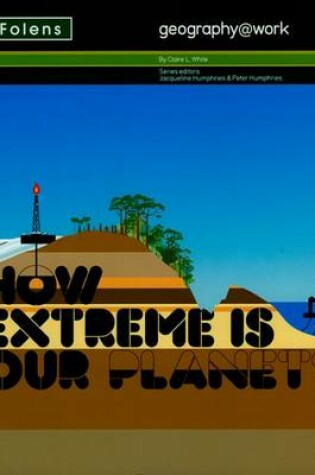 Cover of Geography@work: (2) How Extreme is Our Planet? Student Book