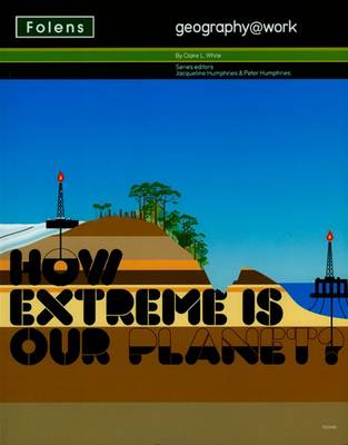 Book cover for Geography@work: (2) How Extreme is Our Planet? Student Book