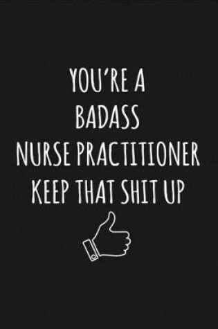Cover of You're A Badass Nurse Practitioner