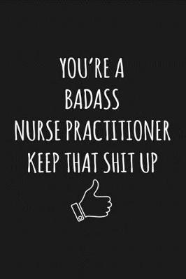 Book cover for You're A Badass Nurse Practitioner