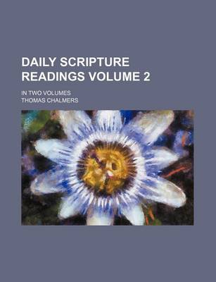 Book cover for Daily Scripture Readings; In Two Volumes Volume 2