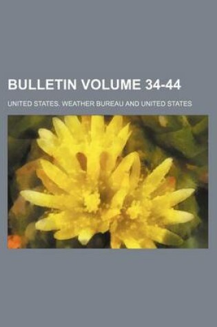 Cover of Bulletin Volume 34-44