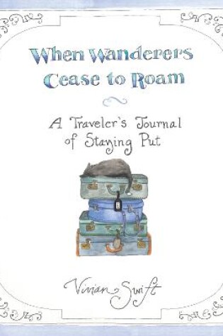 Cover of When Wanderers Cease to Roam