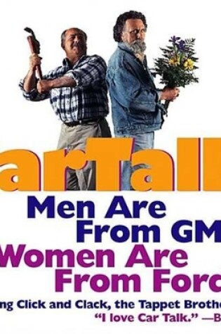 Cover of Car Talk: Men Are from Gm, Women Are from Ford