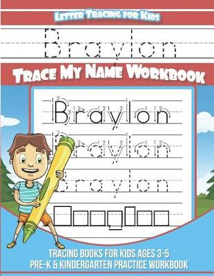 Book cover for Braylon Letter Tracing for Kids Trace my Name Workbook