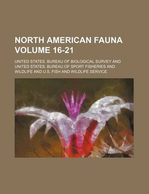 Book cover for North American Fauna Volume 16-21