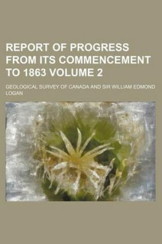 Cover of Report of Progress from Its Commencement to 1863 Volume 2