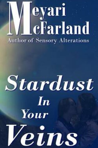 Cover of Stardust in Your Veins