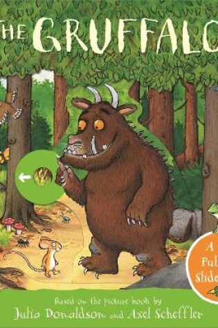 Cover of The Gruffalo: A Push, Pull and Slide Book