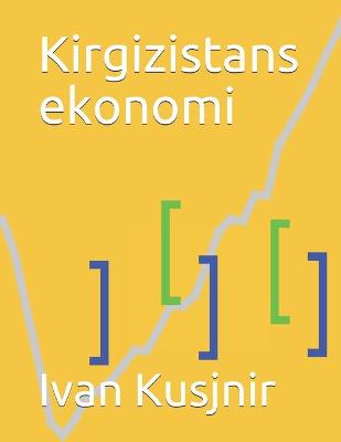 Book cover for Kirgizistans ekonomi