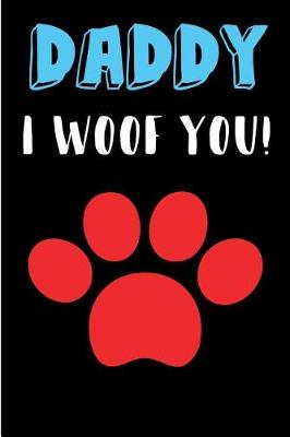 Book cover for Daddy I Woof You
