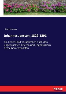 Book cover for Johannes Janssen, 1829-1891
