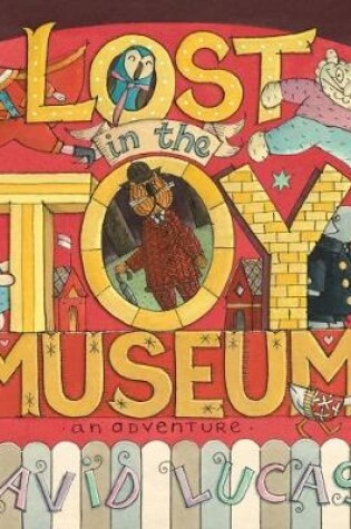 Cover of Lost in the Toy Museum