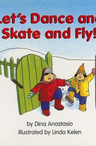 Cover of Let's Dance and Skate and Fly!