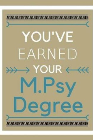 Cover of You've earned your M.Psy Degree