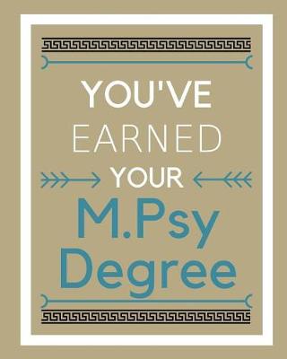 Book cover for You've earned your M.Psy Degree