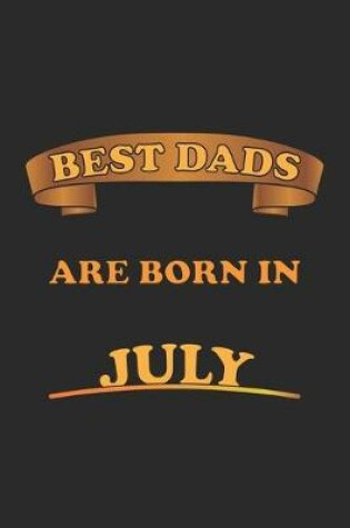 Cover of Best Dads Are Born In July