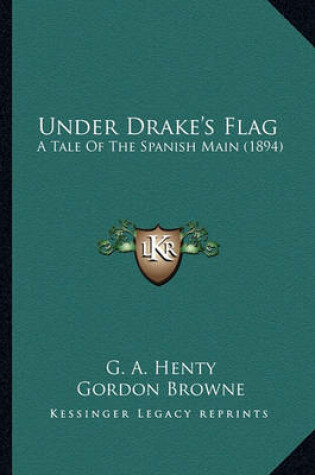 Cover of Under Drake's Flag Under Drake's Flag