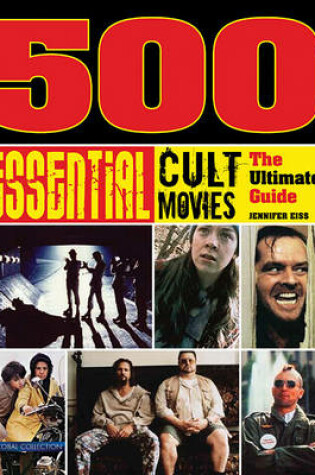 Cover of 500 Essential Cult Movies