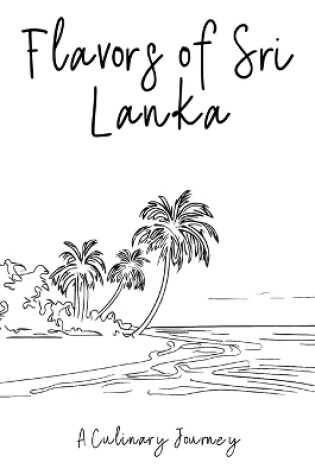 Cover of Flavors of Sri Lanka