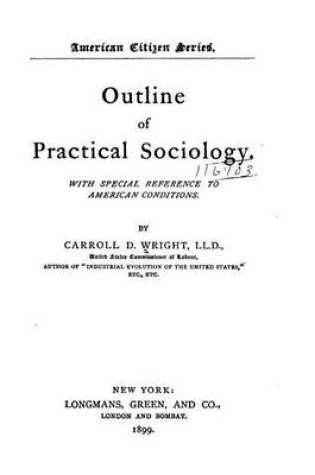 Cover of Outline of practical sociology. With special reference to American conditions