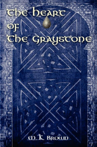 Cover of The Heart of the Graystone