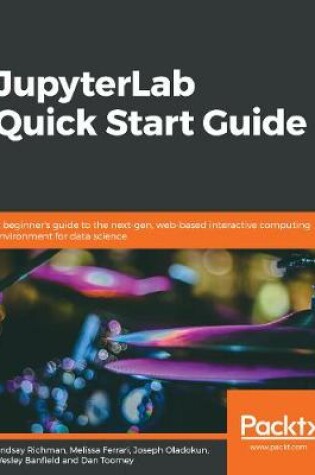 Cover of JupyterLab Quick Start Guide