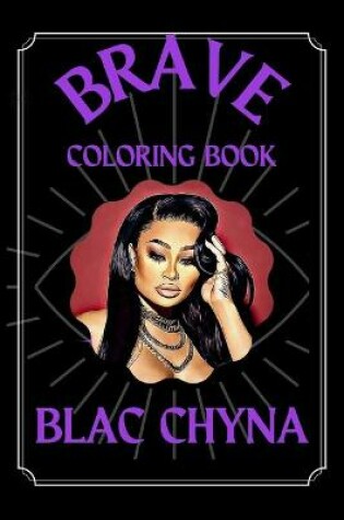 Cover of Blac Chyna Brave Coloring Book