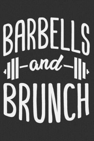 Cover of Barbells And Brunch