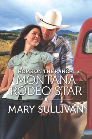 Cover of Home on the Ranch: Montana Rodeo Star