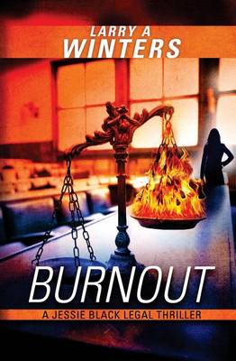 Book cover for Burnout (A Jessie Black Legal Thriller)