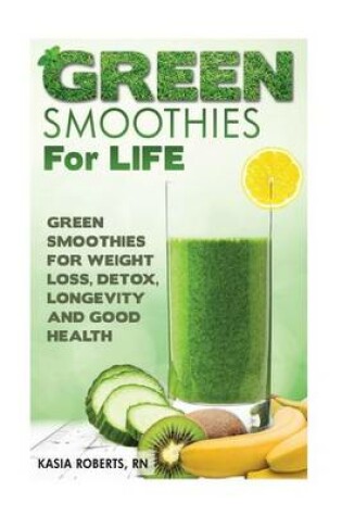 Cover of Green Smoothies For Life