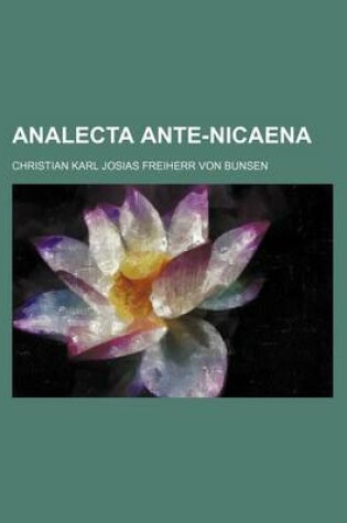 Cover of Analecta Ante-Nicaena